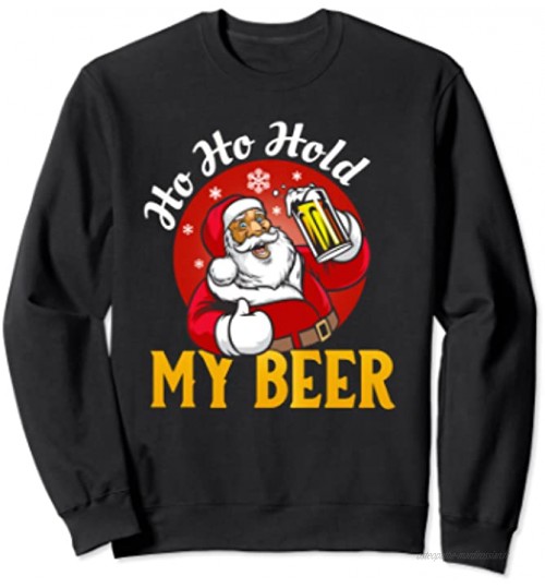 Ho Ho Tenez Ma Bière Sarcastique Santa Bad Noël Sweatshirt
