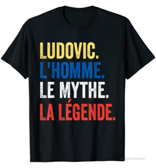 Homme Idée cadeau Ludovic l'homme le mythe la légende T-Shirt