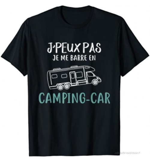 Je Peux Pas Camping Car Cadeau Retraite Homme Femme Humour T-Shirt